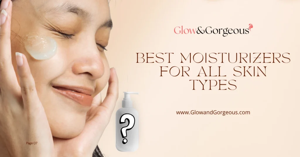 Best Moisturizers for All Skin Types